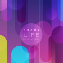 Enjoy Life Love Living Quotes Wallpaper for Desktop and Mobiles