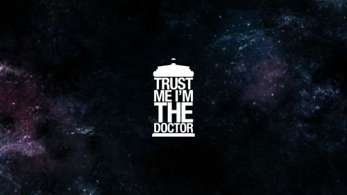 Download Trust Me I'm The Doctor Hd Wallpaper for Desktop and Mobiles