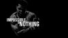 Nothing Is Impossible Full Hd Wallpaper for Desktop and Mobiles