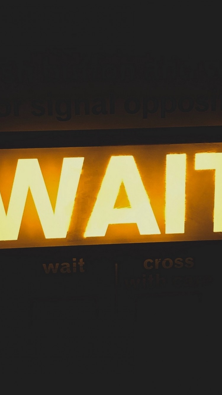 Wait sign HD Wallpaper